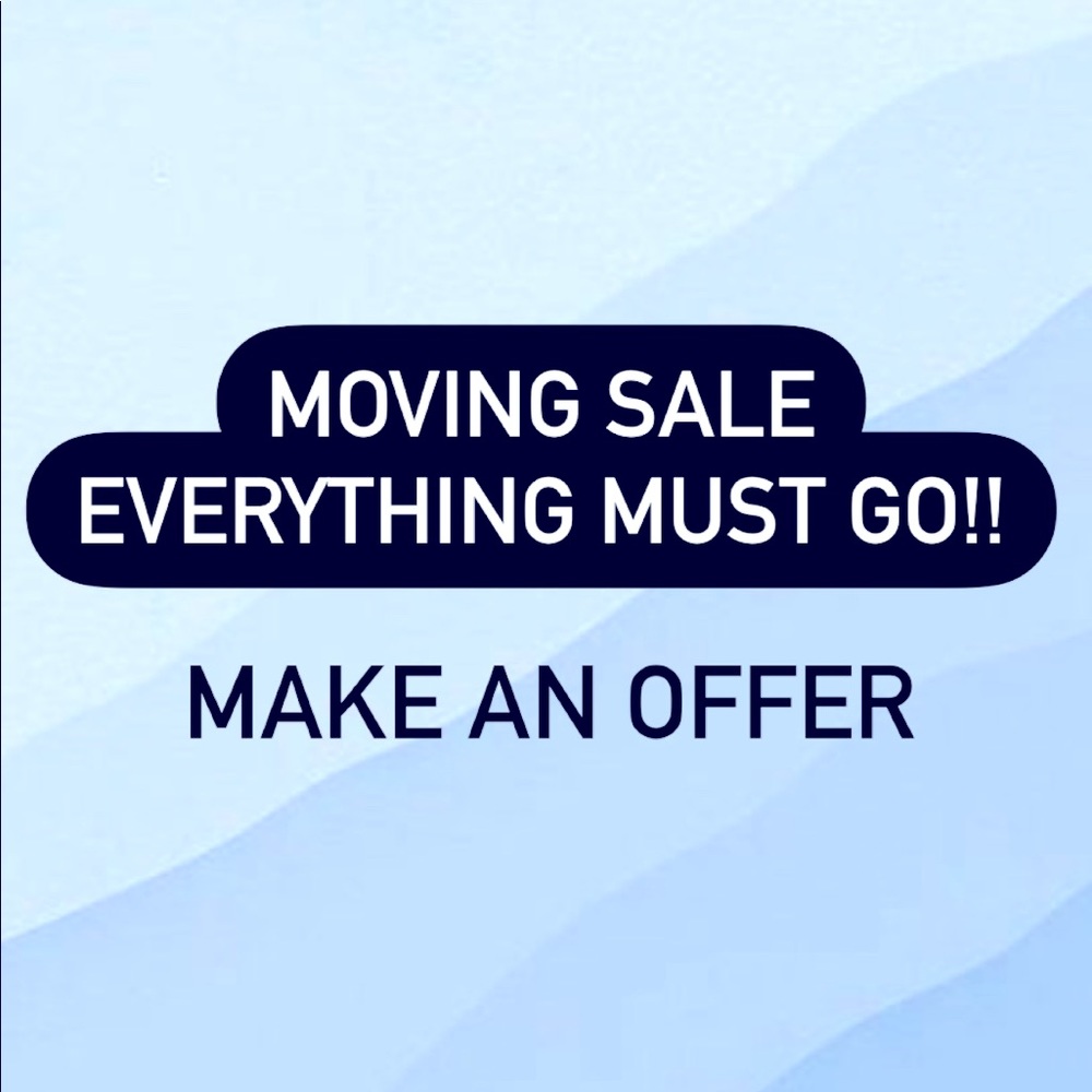 Moving so need it all gone!!